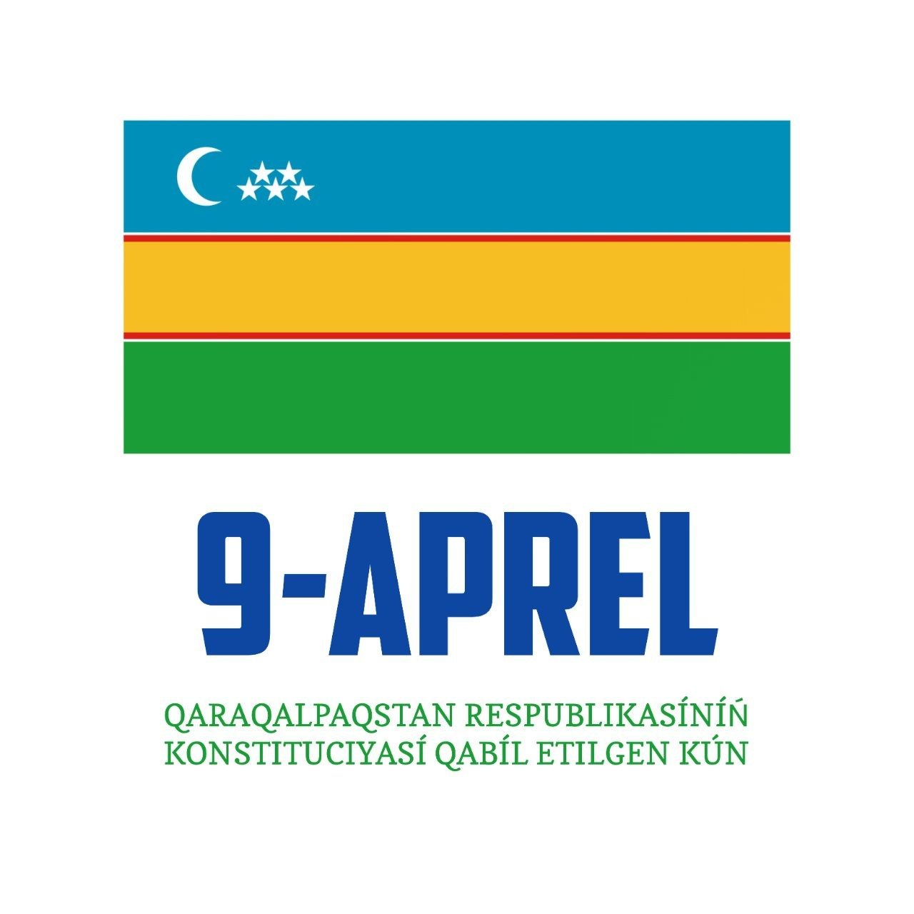9 апрель - Қорақалпоғистон Республикасининг Конституцияси қабул қилинган куни 